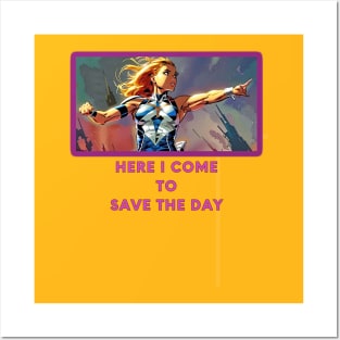 Here I come to save the day (girl superhero) Posters and Art